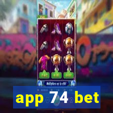 app 74 bet